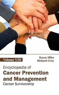 Encyclopedia of Cancer Prevention and Management by Karen Miles