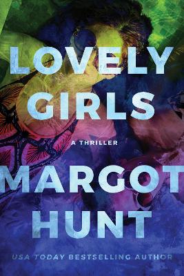 Lovely Girls: A Thriller book