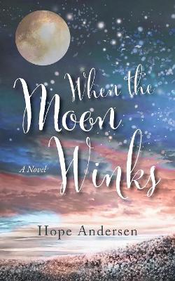 When the Moon Winks book
