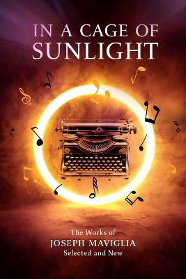 In a Cage of Sunlight: Selected Works book