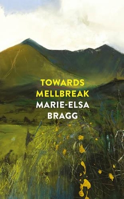 Towards Mellbreak by Marie-Elsa Bragg