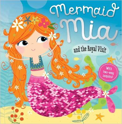 Mermaid Mia and the Royal Visit by Rosie Greening