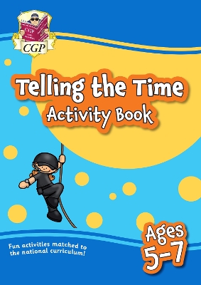 Telling the Time Activity Book for Ages 5-7 book