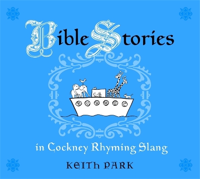 Bible Stories in Cockney Rhyming Slang book