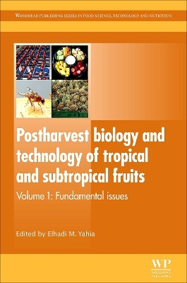 Postharvest Biology and Technology of Tropical and Subtropical Fruits book