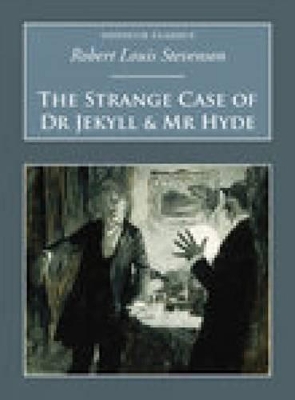The Strange Case of Dr Jekyll & Mr Hyde by Robert Louis Stevenson