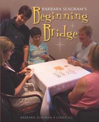 Beginning Bridge by Barbara Seagram