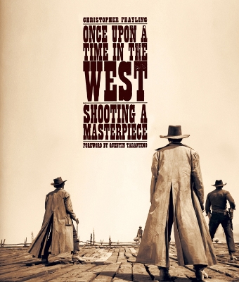 Once Upon a Time in the West: Shot by Shot book