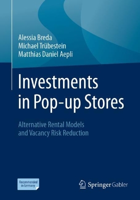 Investments in Pop-up Stores: Alternative Rental Models and Vacancy Risk Reduction book