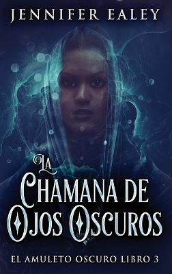 La Chamana de Ojos Oscuros book