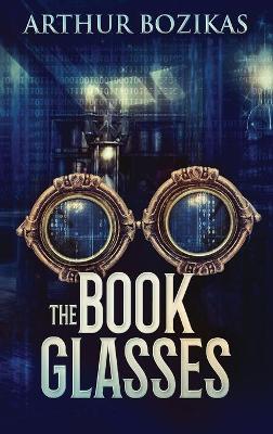 The Book Glasses by Arthur Bozikas