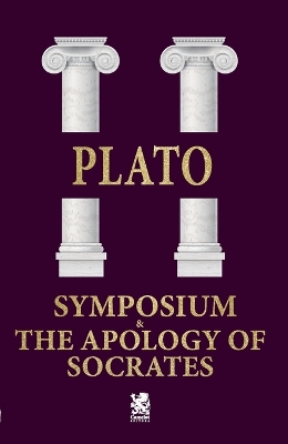 Symposium & The Apology of Socrates book