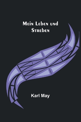 Mein Leben und Streben book