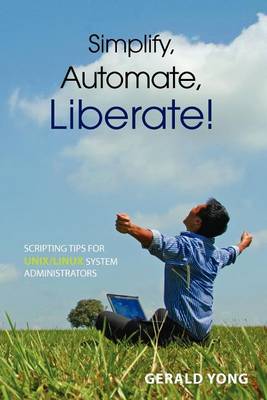 Simplify, Automate, Liberate book