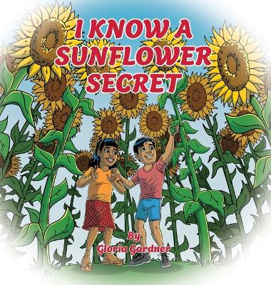 I Know a Sunflower Secret book