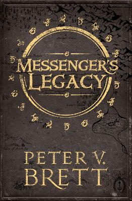 Messenger's Legacy by Peter V. Brett