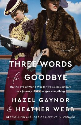 Three Words For Goodbye: A Novel by Hazel Gaynor