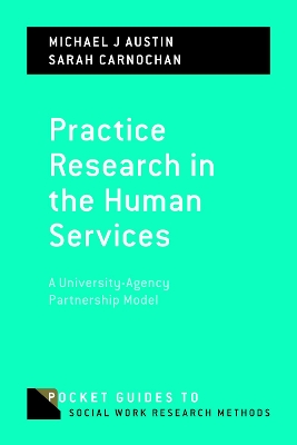 Practice Research in the Human Services: A University-Agency Partnership Model book