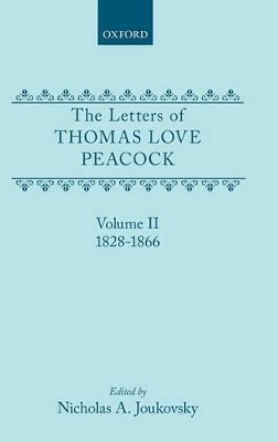 Letters of Thomas Love Peacock: Volume 2 book