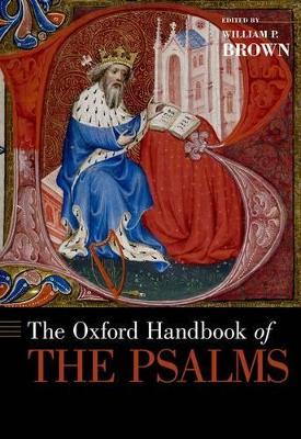 Oxford Handbook of the Psalms by William P. Brown