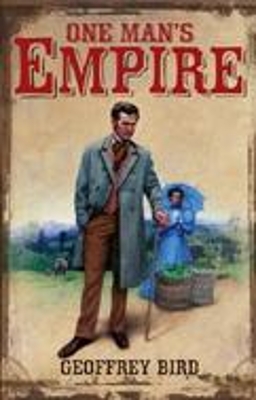 One Man's Empire by Geoffrey Bird