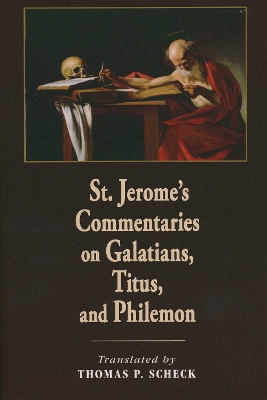 St. Jerome's Commentaries on Galatians, Titus, and Philemon book
