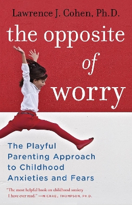 Opposite Of Worry book