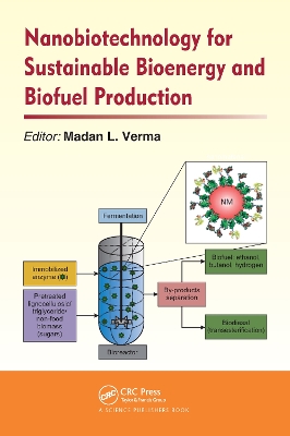 Nanobiotechnology for Sustainable Bioenergy and Biofuel Production book