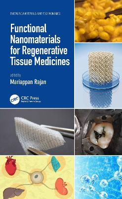 Functional Nanomaterials for Regenerative Tissue Medicines by Mariappan Rajan