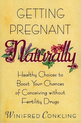 Getting Pregnant Naturally book