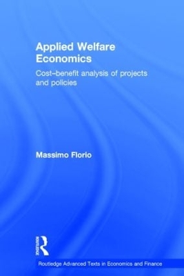 Applied Welfare Economics by Massimo Florio