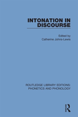 Intonation in Discourse by Catherine Johns-Lewis