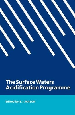 The Surface Waters Acidification Programme by B. J. Mason