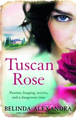 Tuscan Rose by Belinda Alexandra