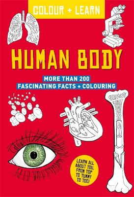 Colour + Learn: Human Body book