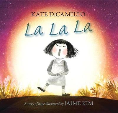 La La by Kate DiCamillo
