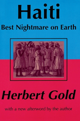 Haiti: Best Nightmare on Earth by Herbert Gold