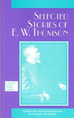 Selected Stories of E. W. Thomson book