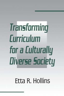 Transforming Curriculum for a Culturally Diverse Society book