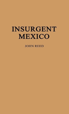 Insurgent Mexico book