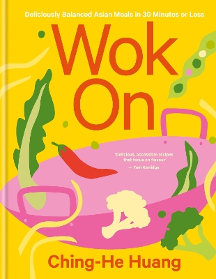 Wok On: Deliciously balanced Asian meals in 30 minutes or less book