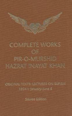 Complete Works of Pir-O-Murshid Hazrat Inayat Khan book