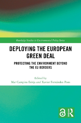 Deploying the European Green Deal: Protecting the Environment Beyond the EU Borders by Mar Campins Eritja