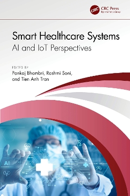 Smart Healthcare Systems: AI and IoT Perspectives book