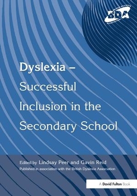 Dyslexia-Successful Inclusion in the Secondary School book