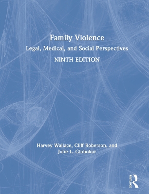 Family Violence: Legal, Medical, and Social Perspectives by Harvey Wallace