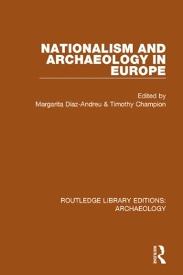 Nationalism and Archaeology in Europe book