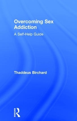 Overcoming Sex Addiction: A Self-Help guide book