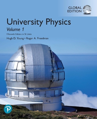 University Physics, Volume 1 (Chapters 1-20), Global Edition by Hugh Young