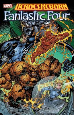 Heroes Reborn: Fantastic Four (new Printing) book